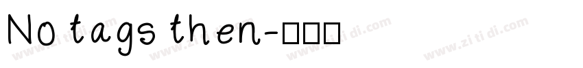 No tags then字体转换